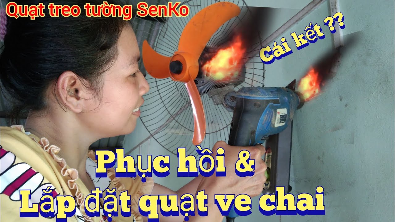 Phục hồi chiếc quạt cũ nát và lắp đặt quạt | sửa quạt điện tại nhà