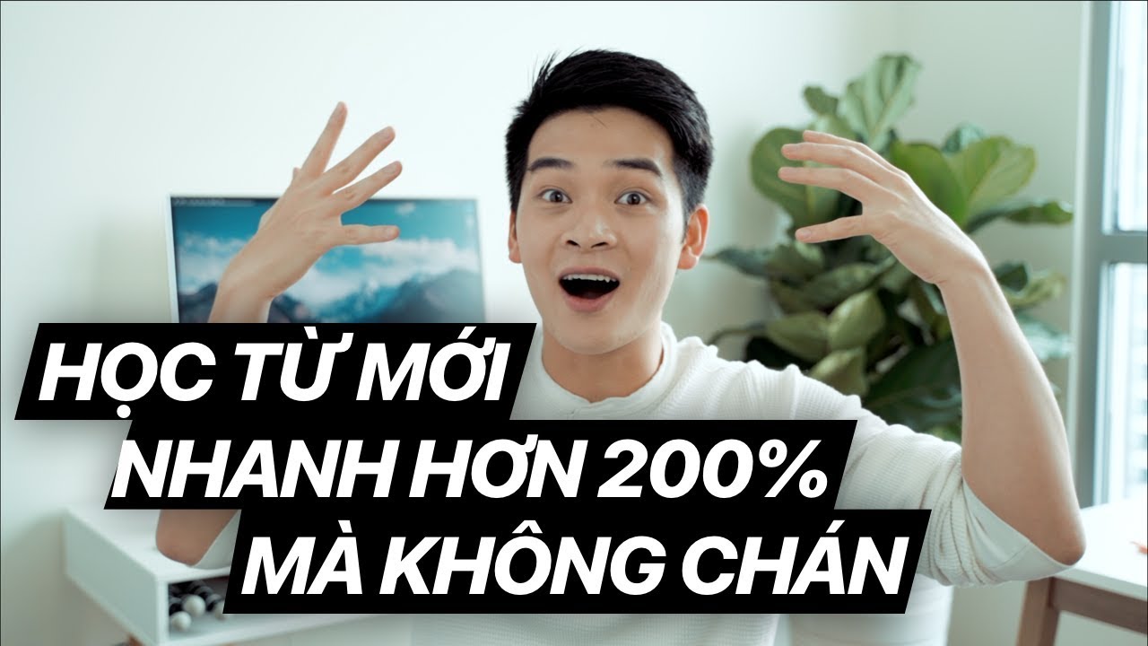 [ENG] Cách Học Từ Mới Nhanh Hơn 200% Mà Không Bị Chán