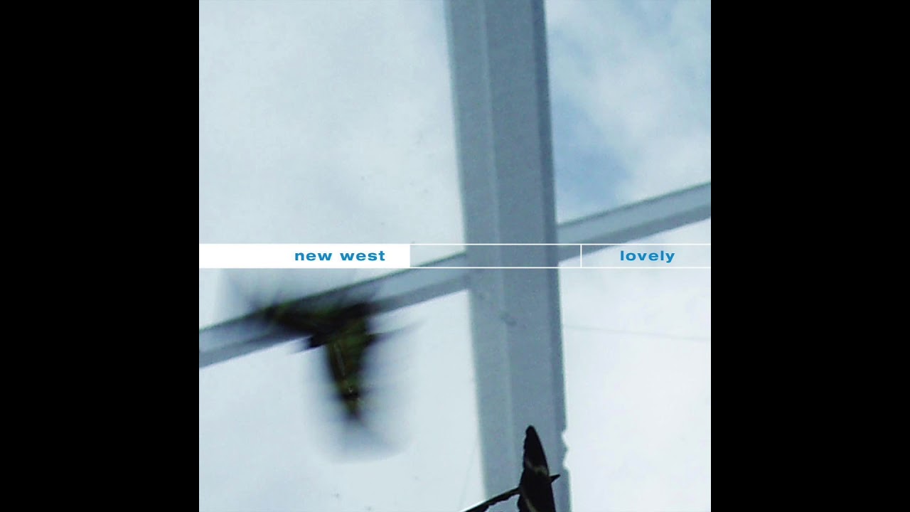 New West - Lovely