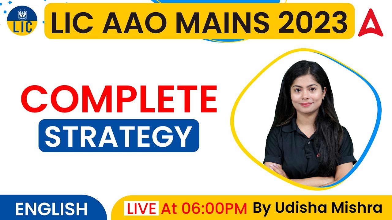LIC AAO MAINS 2023 | ENGLISH | COMPLETE STRATEGY BY UDISHA MISHRA