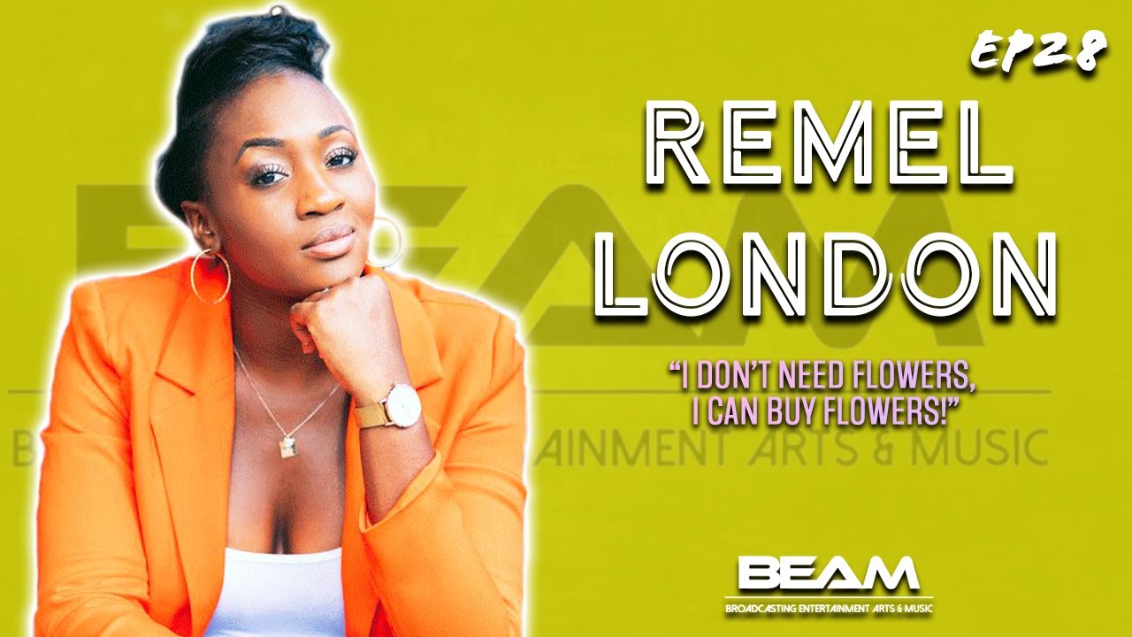 Ep 28: Remel London - 