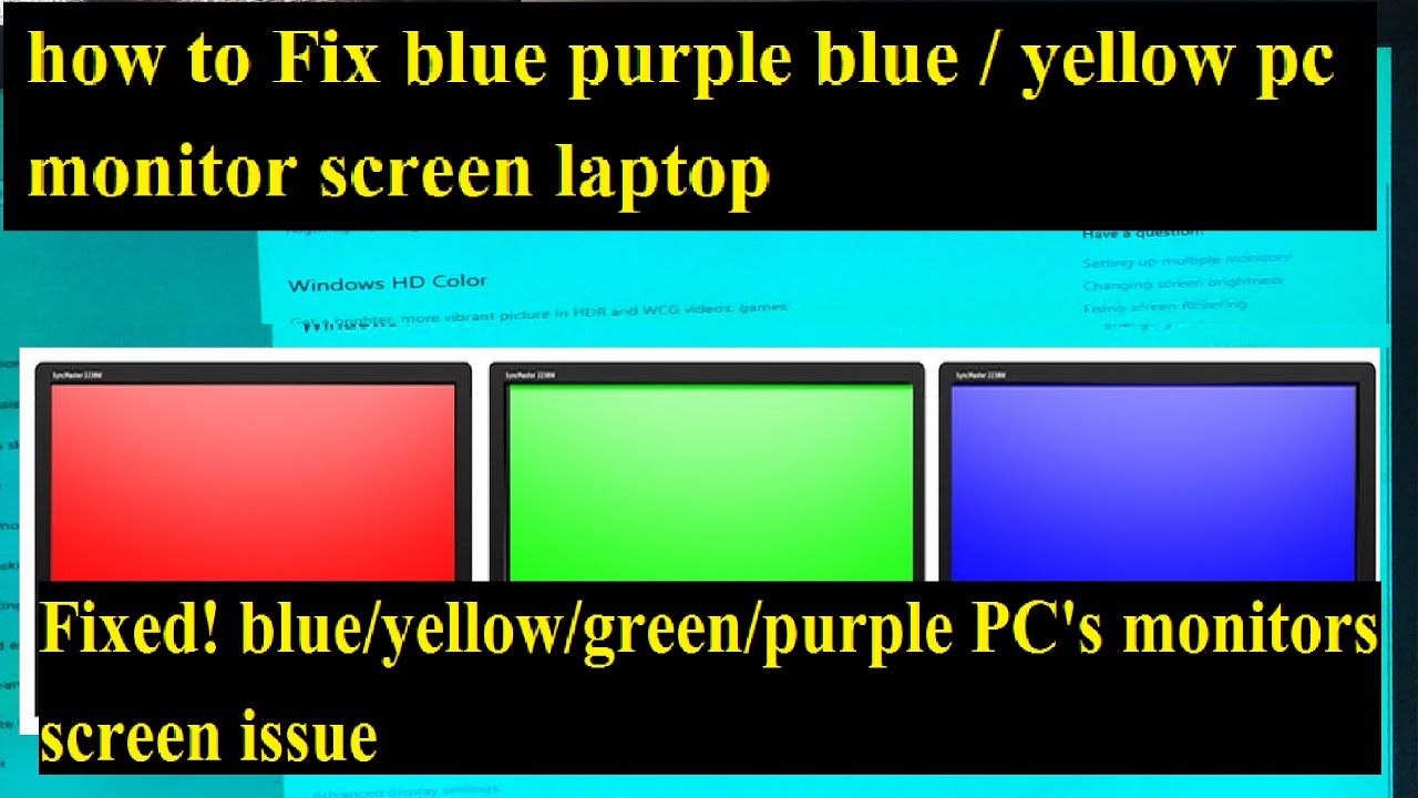 How To Fix a Monitor With blue/yellow/green/purple Tint Screen Problem Windows 10 / 8 / 7 /11