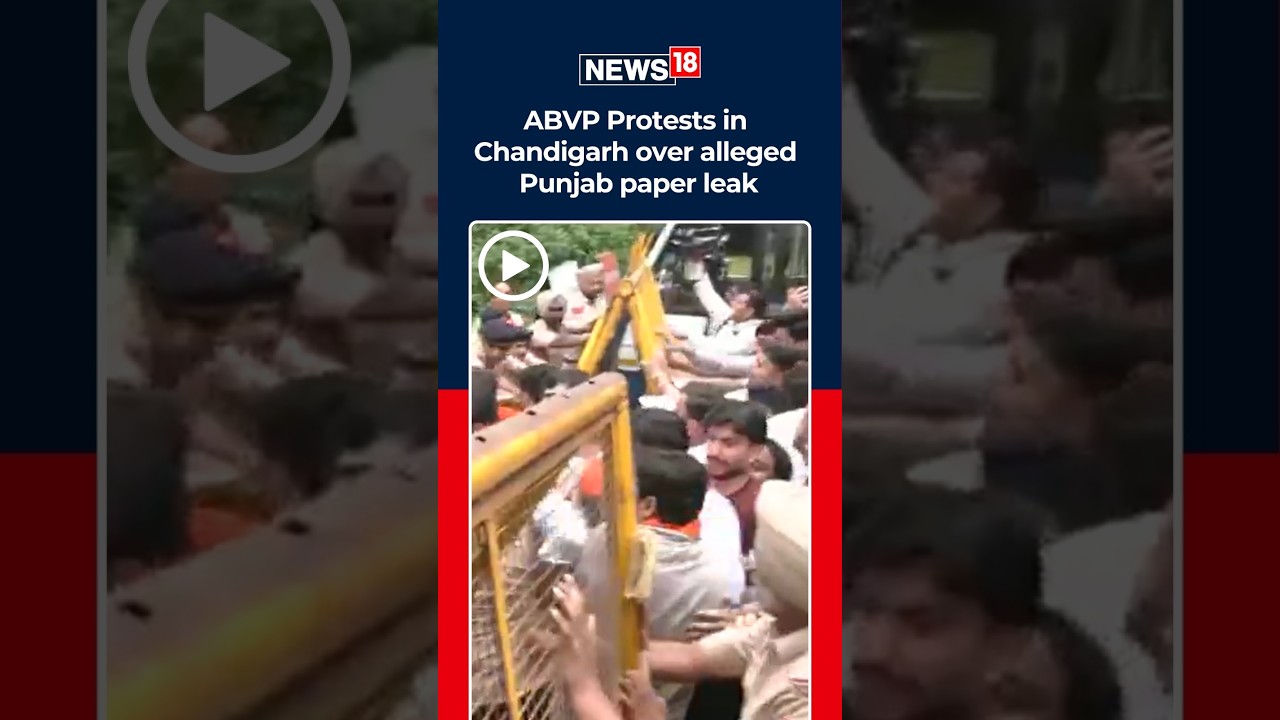 Punjab Paper Leak Controversy: ABVP Takes To Streets In Chandigarh, Seeks Accountability | N18S