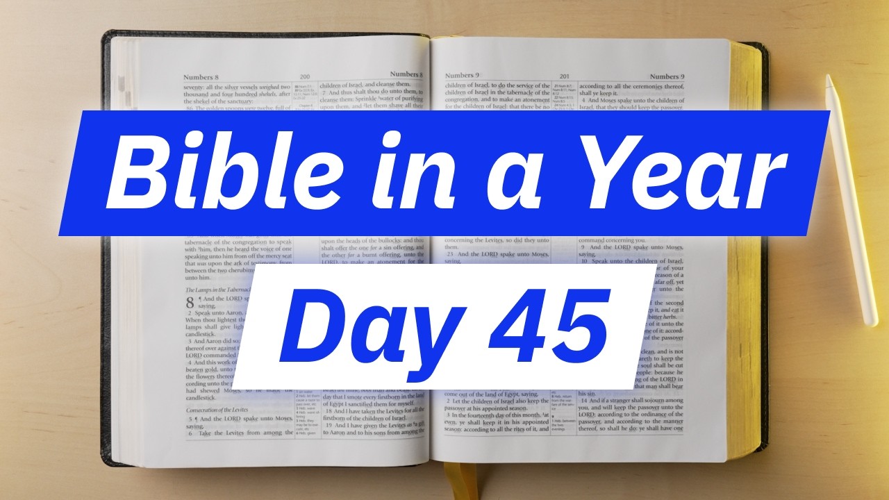 Day 45 &mdash; Following God's Cloud & Fire (Numbers 8-10) &mdash; Bible in a Year