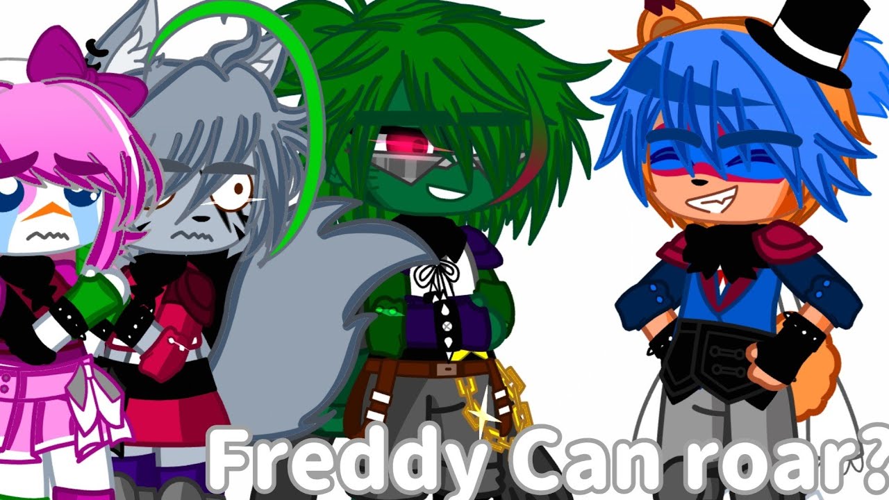 Freddy Can Roar?[]Original[]FNAF Security Breach