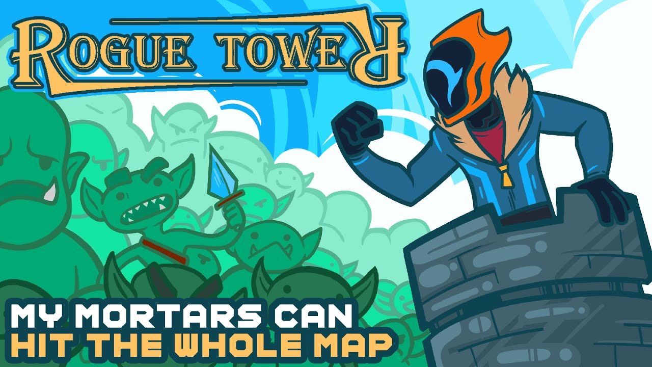 My Mortars Can Hit The Whole Map! - Rogue Tower