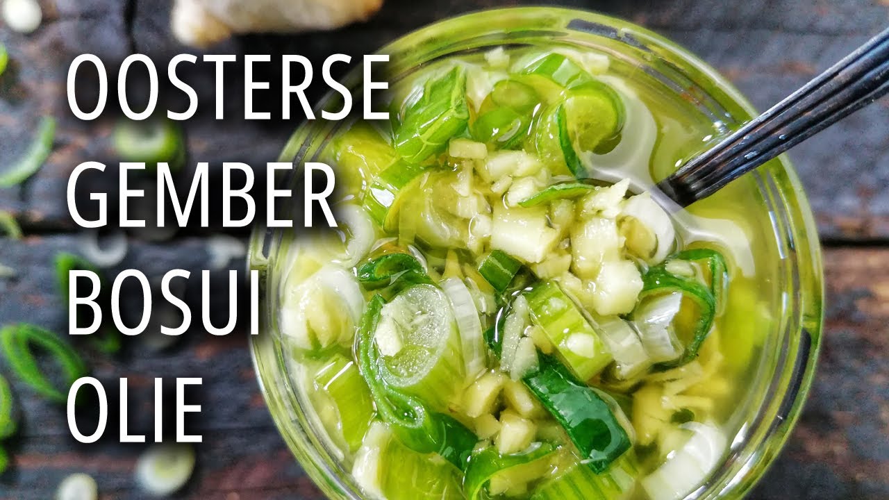 Eetspiratie - Oosterse gember bosui olie