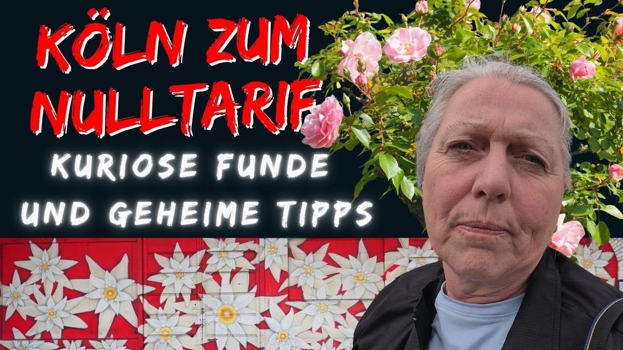 Köln zum Nulltarif - Kuriose Funde und geheime Tipps