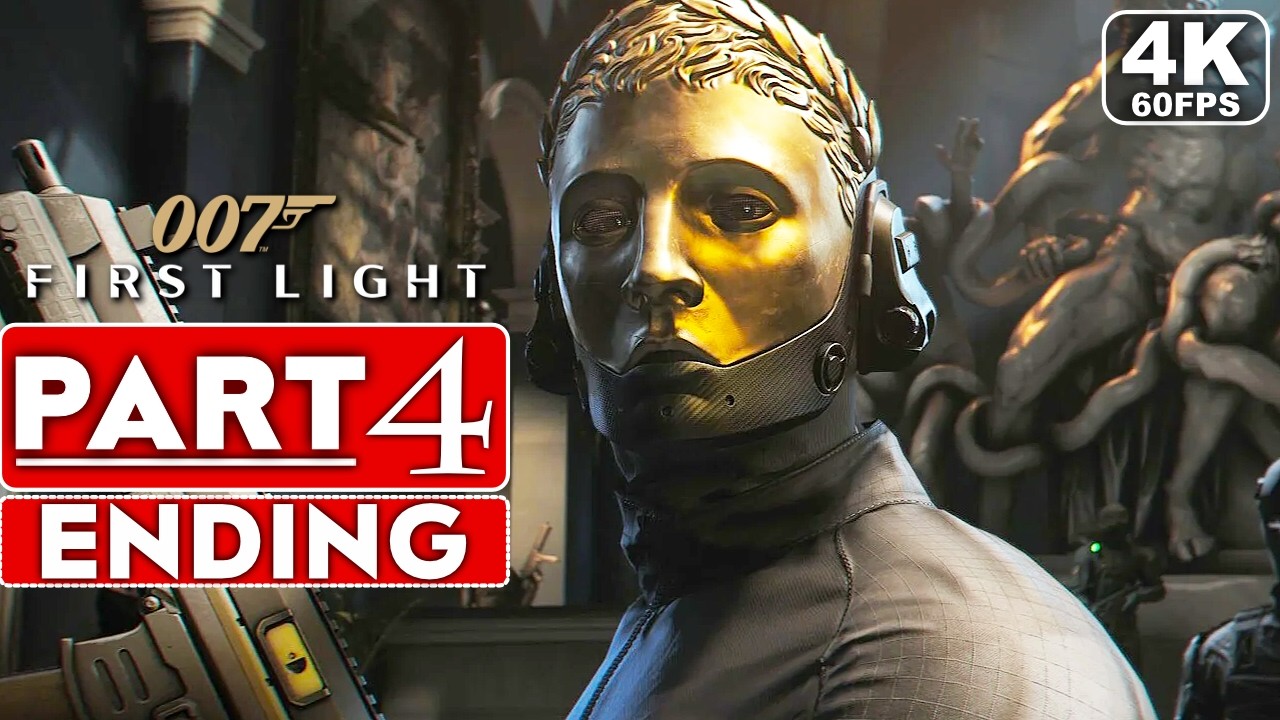 007 FIRST LIGHT ENDING Gameplay Walkthrough Part 4 [4K 60FPS PC ULTRA] - No Commentary (FULL GAME)