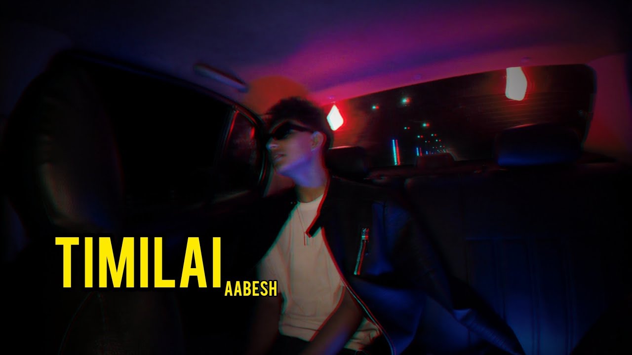 Aabesh - TImilai Nai [Official Music Video]
