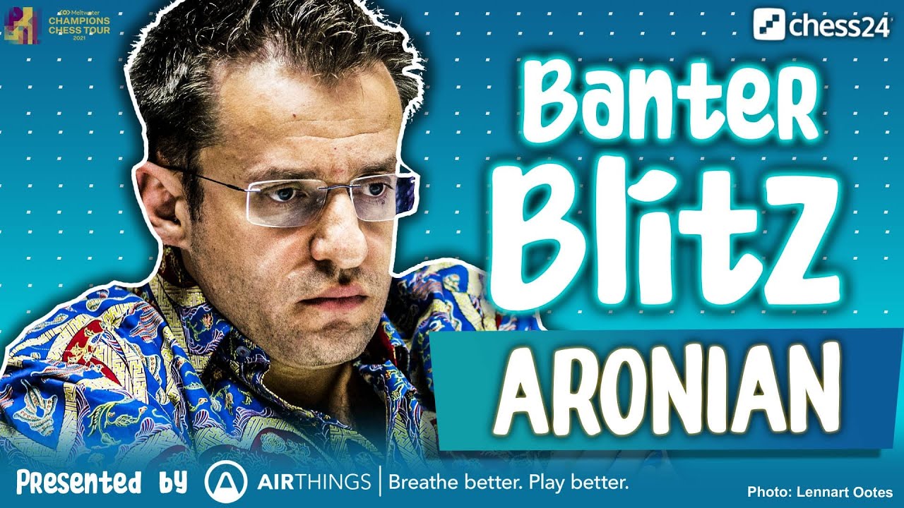 Banter Blitz with Levon Aronian