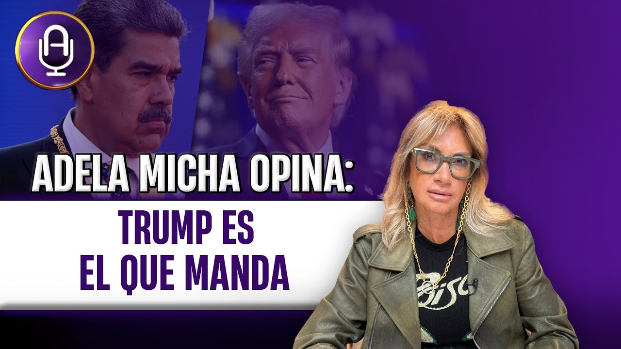 Maduro HUMILLADO en Nueva York y Trump tomó el control en Venezuela | Editorial Adela Micha