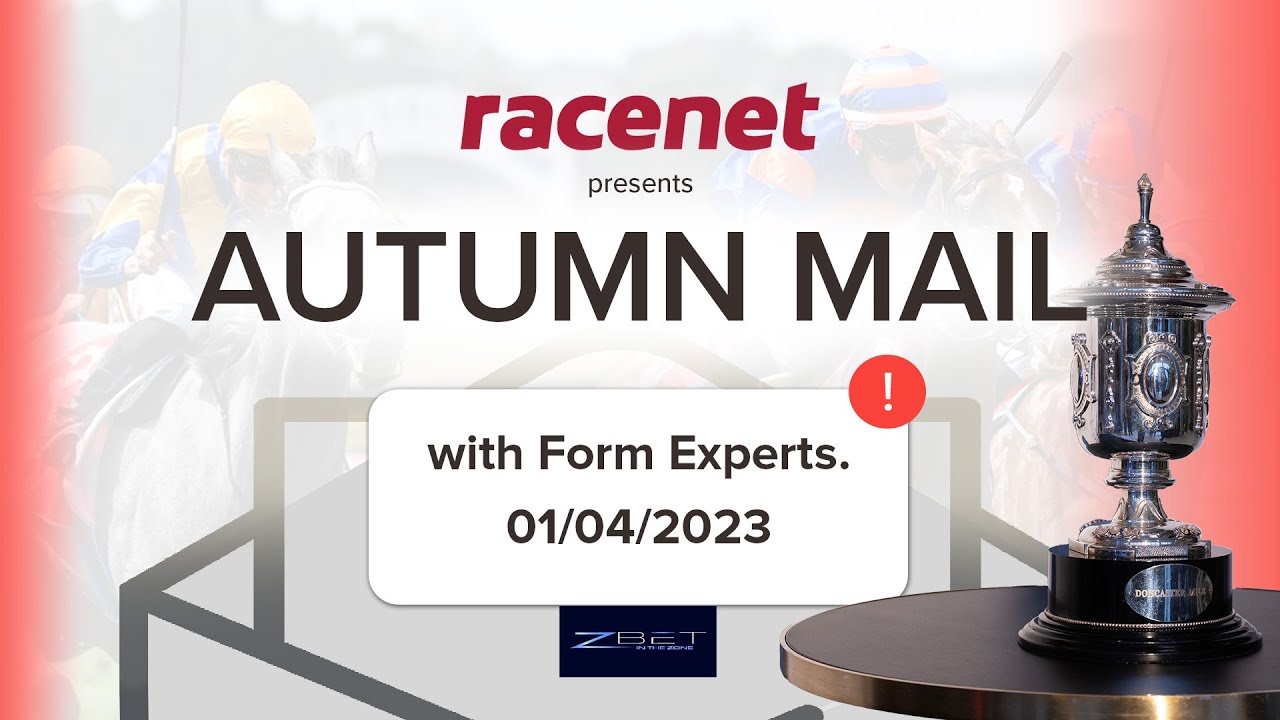 Autumn Mail - Expert Tips (Tony Brassel and Mitch Cohen) - Racenet
