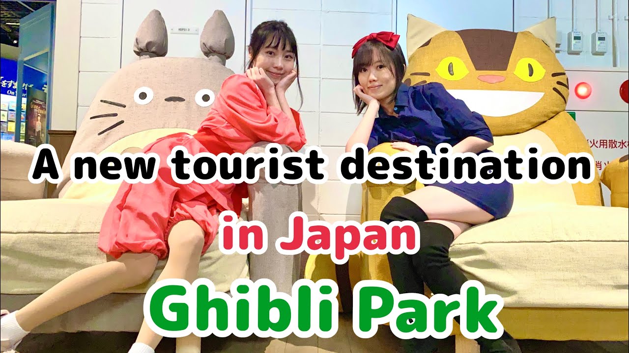 A New Destination In Japan【Ghibli Park】