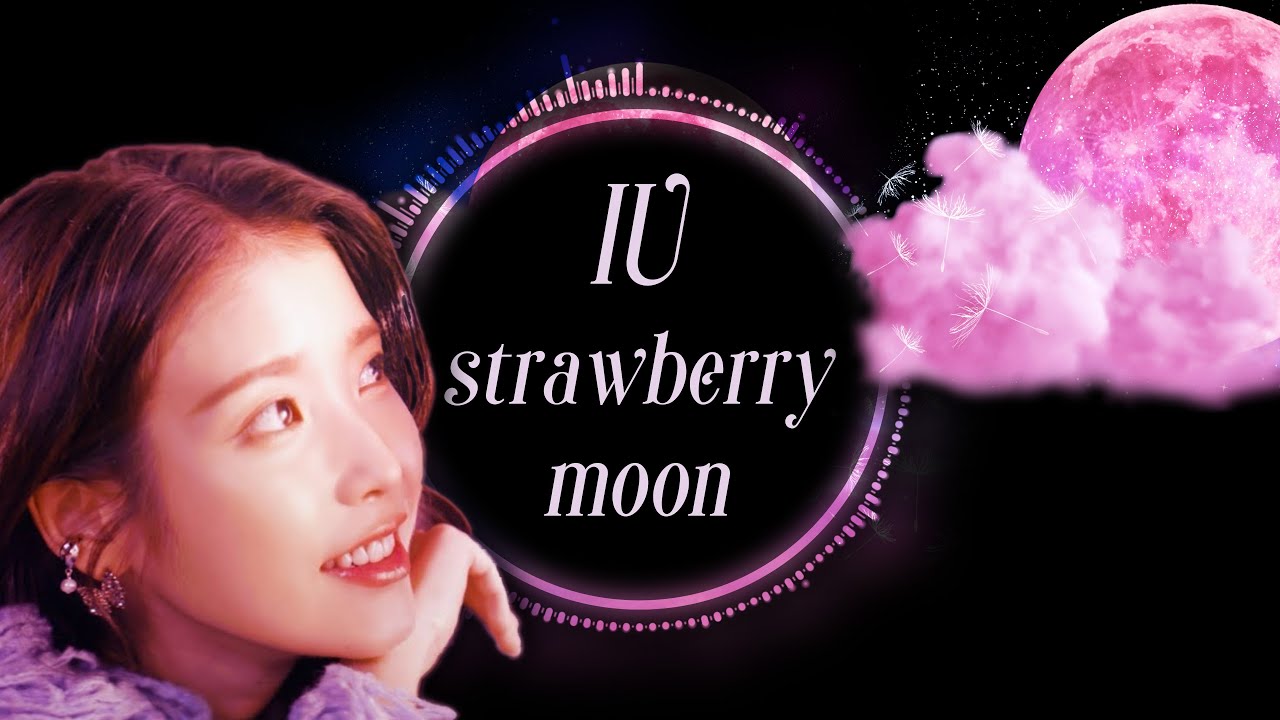 IU (아이유) - strawberry moon (Inst.)