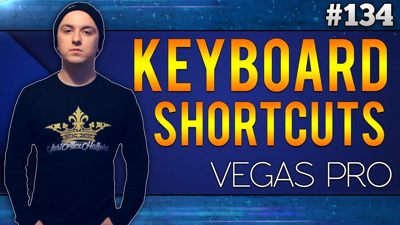 Sony Vegas Pro 13: The Most Important Keyboard Shortcuts - Tutorial #134