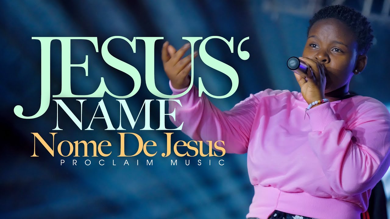 Nome De Jesus (Jesus' Name) | Proclaim Worship Experience