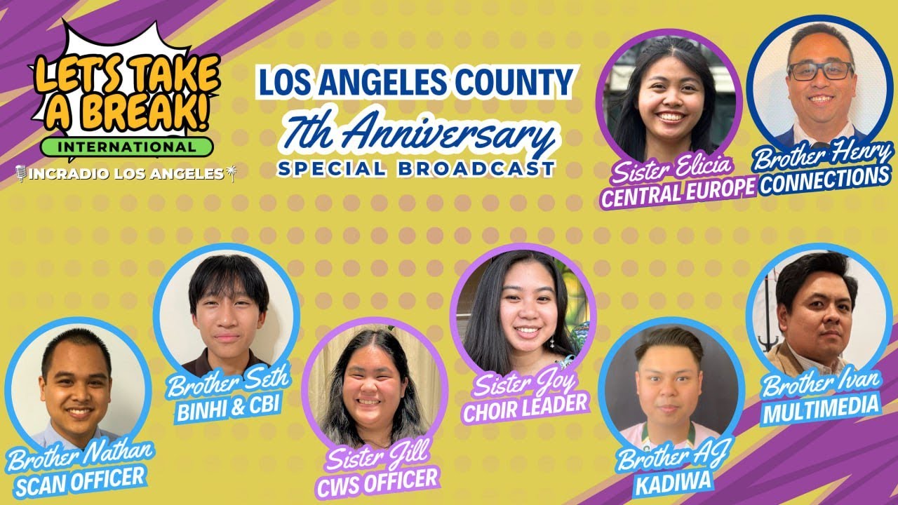 LET'S TAKE A BREAK INTERNATIONAL | Los Angeles County 7th Anniversary Special Broadcast