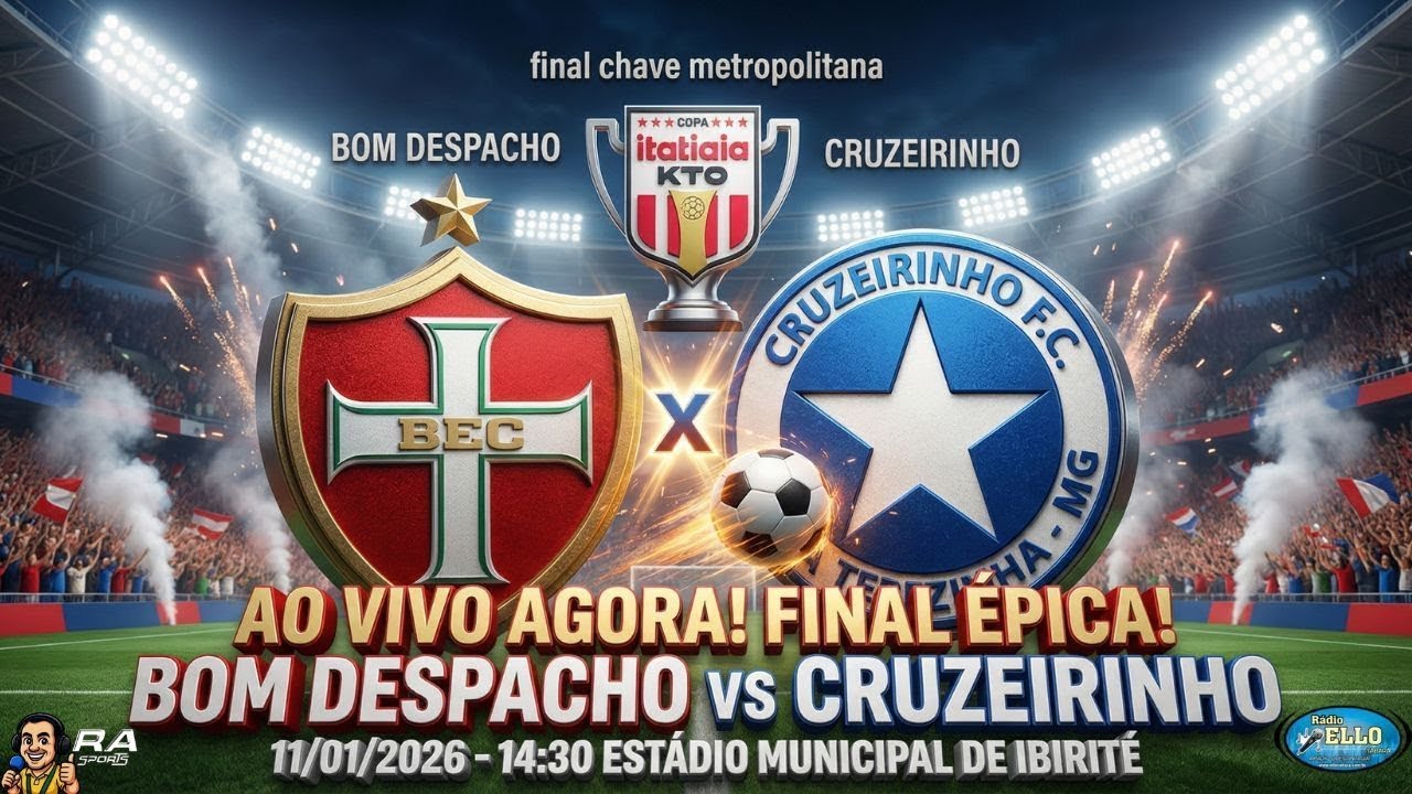 🚨 É FINAL! Bom Despacho x Cruzeirinho AO VIVO | Decisão Chave Metropolitana — Copa Itatiaia 25/26 🏆