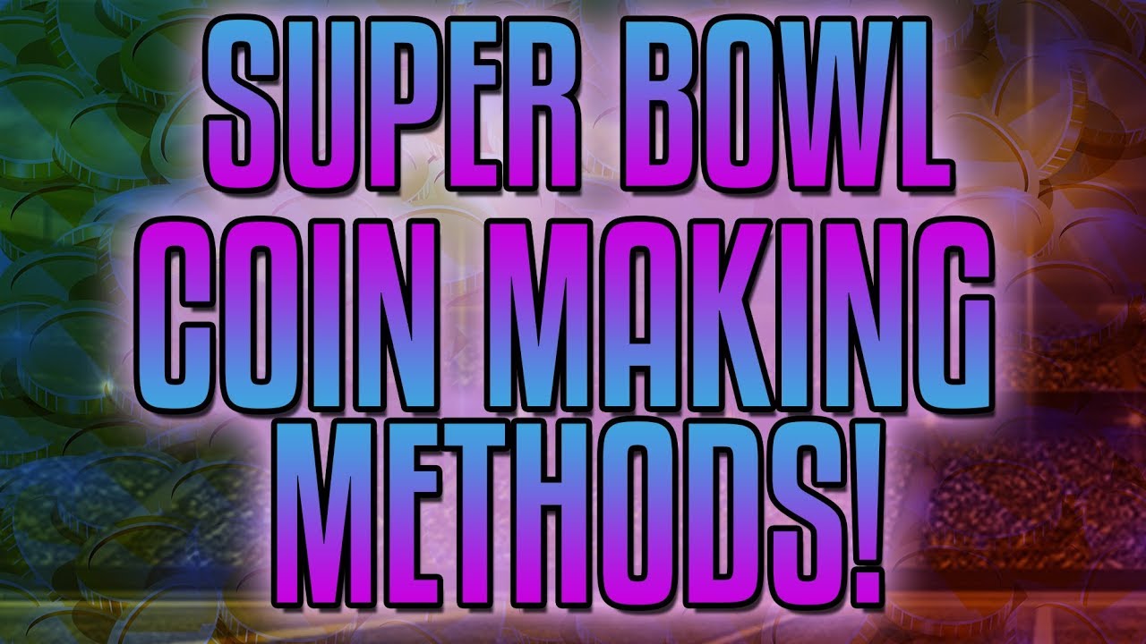 THE BEST SUPER BOWL PROMO COIN MAKING METHODS!-Madden Mobile 18