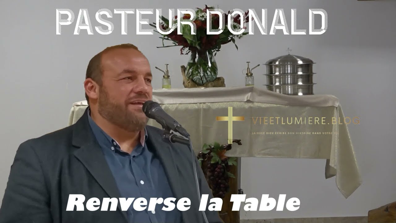 Culte Impactant avec le Pasteur Donald : 'Tu Dois Renverser la Table'🙏🔥