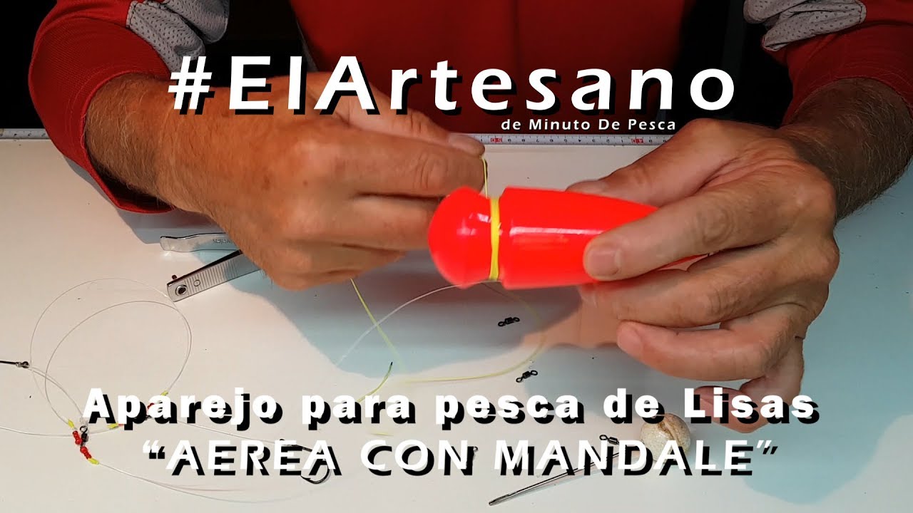 Aparejo para pesca de Lisas Aerea con Mandale
