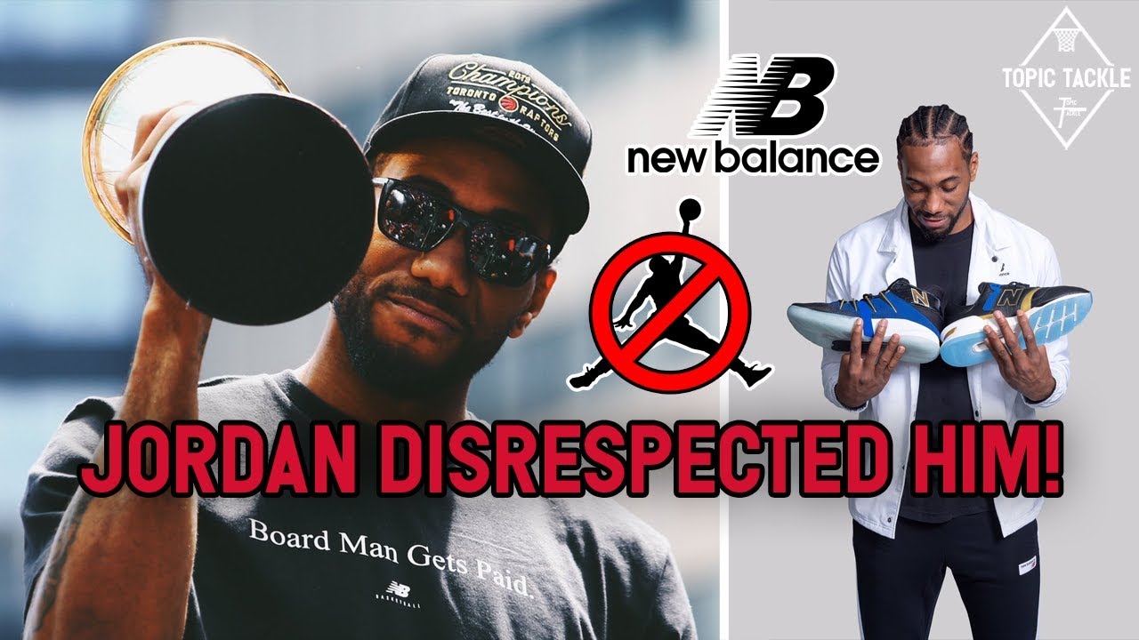 The REAL Reasons Why Kawhi Left Jordan For New Balance