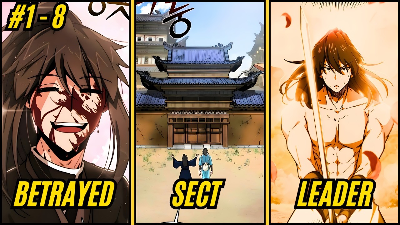 (1 - 8) Betrayed by His Own Sect, He Rises to Build a New One and Avenge His Mother - Manhwa Recap