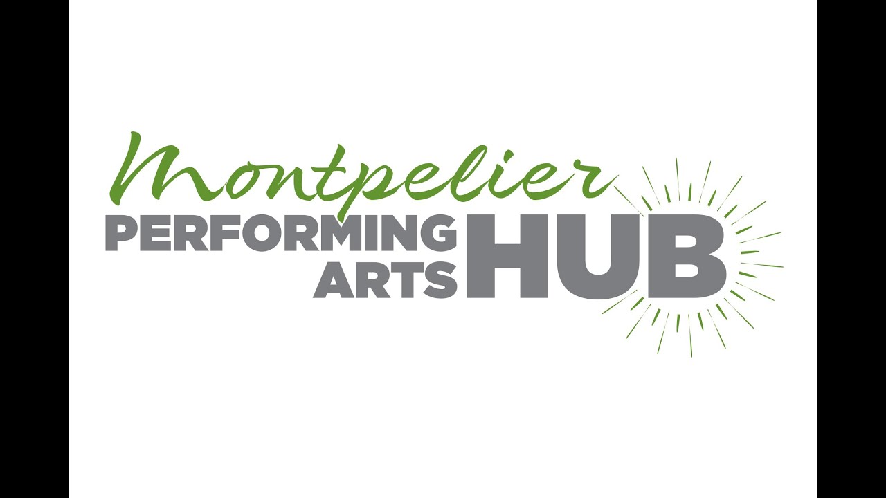 Montpelier Performing Arts Hub