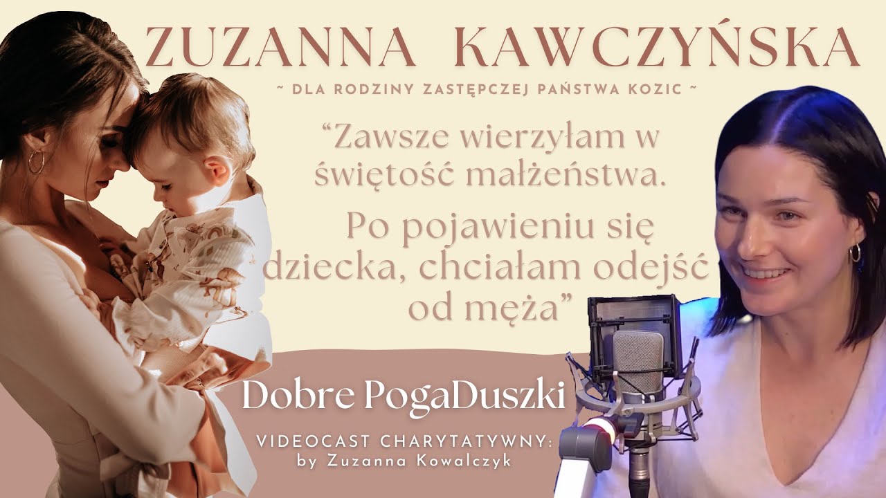 Zuza Kawczyńska: małżeństwo a rodzicielstwo - budowanie związku to praca, głównie nad sobą samym!