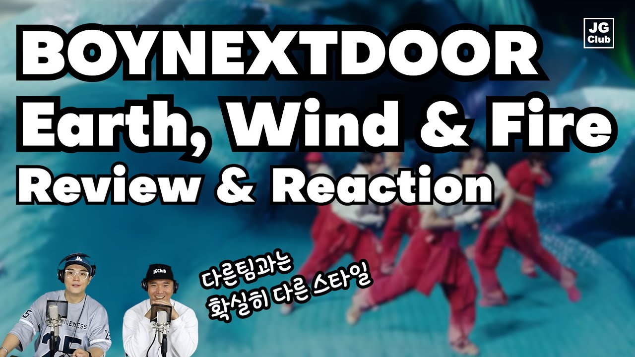 BOYNEXTDOOR - Earth, Wind & Fire [Review & Reaction by K-Pop Producer & Choreographer]