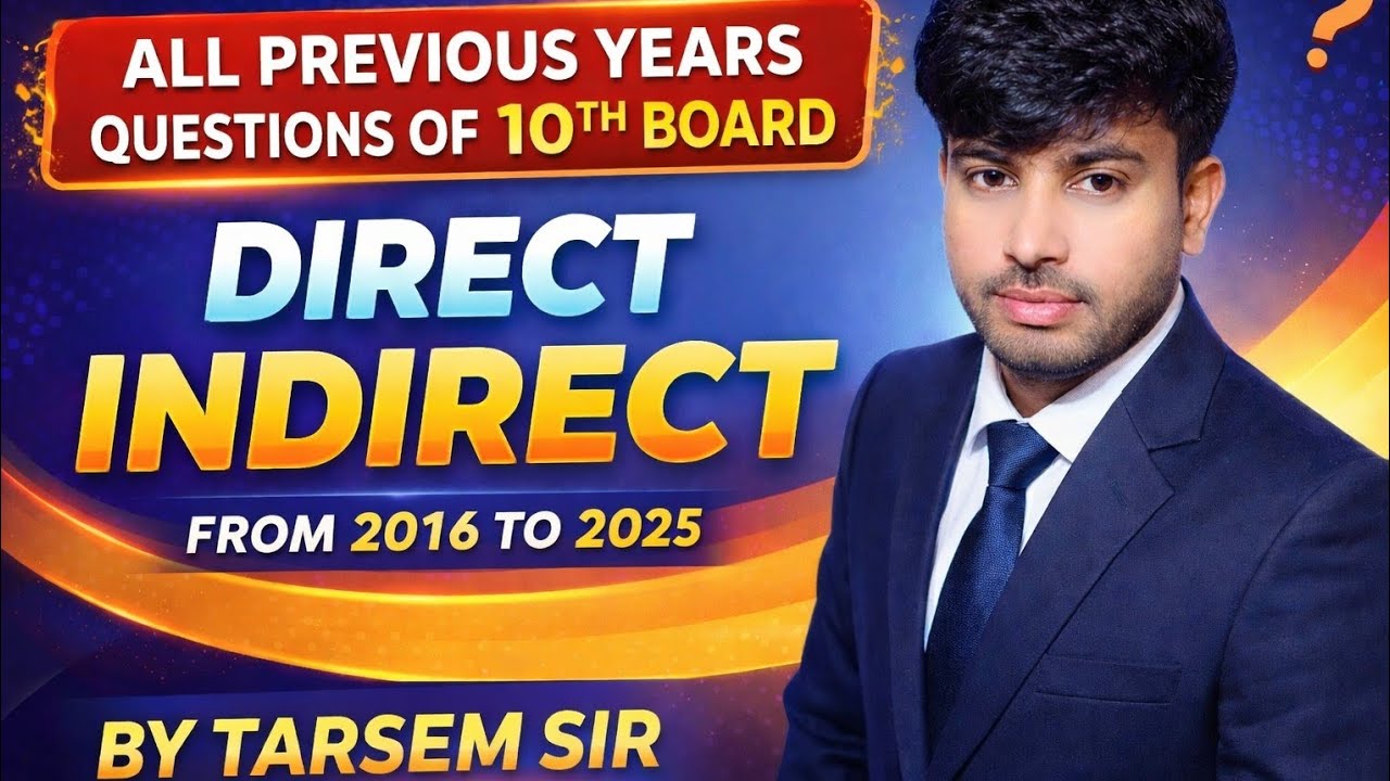 PREVIOUS YEARS QUESTIONS OF 10TH BOARD EXAM DIRECT INDIRECT 