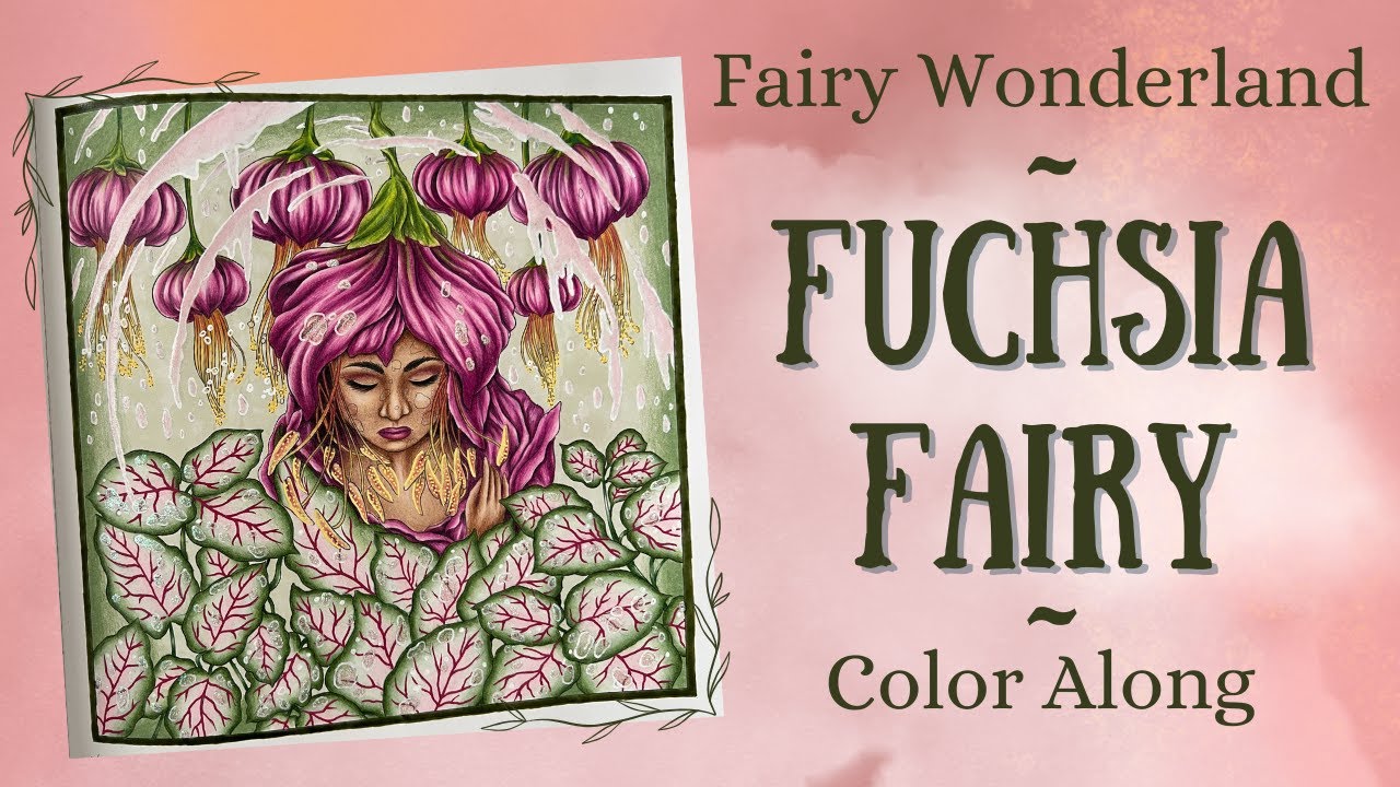 Mythographic Fairy Wonderland | Fuchsia Fairy | Ohuhu's and Prisma's | Color Along