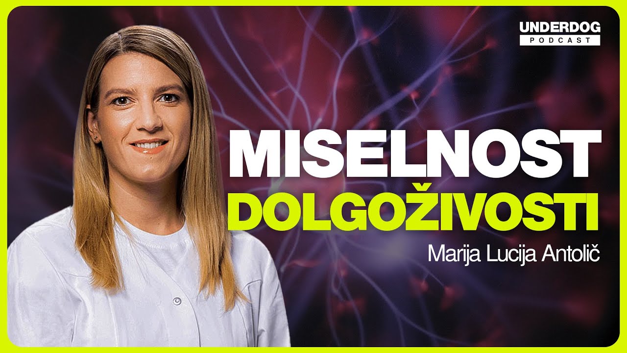 Dolgoživost se začne z življenjskim slogom - Marija Lucija Antolič⎜Underdog podcast #110