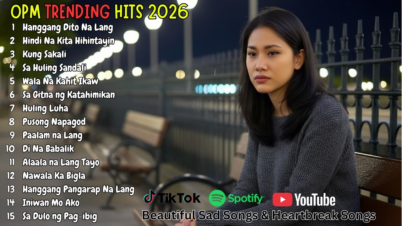 Beautiful OPM Pop Ballads Playlist 2026 | Songs That Break Your Heart and Make You Cry