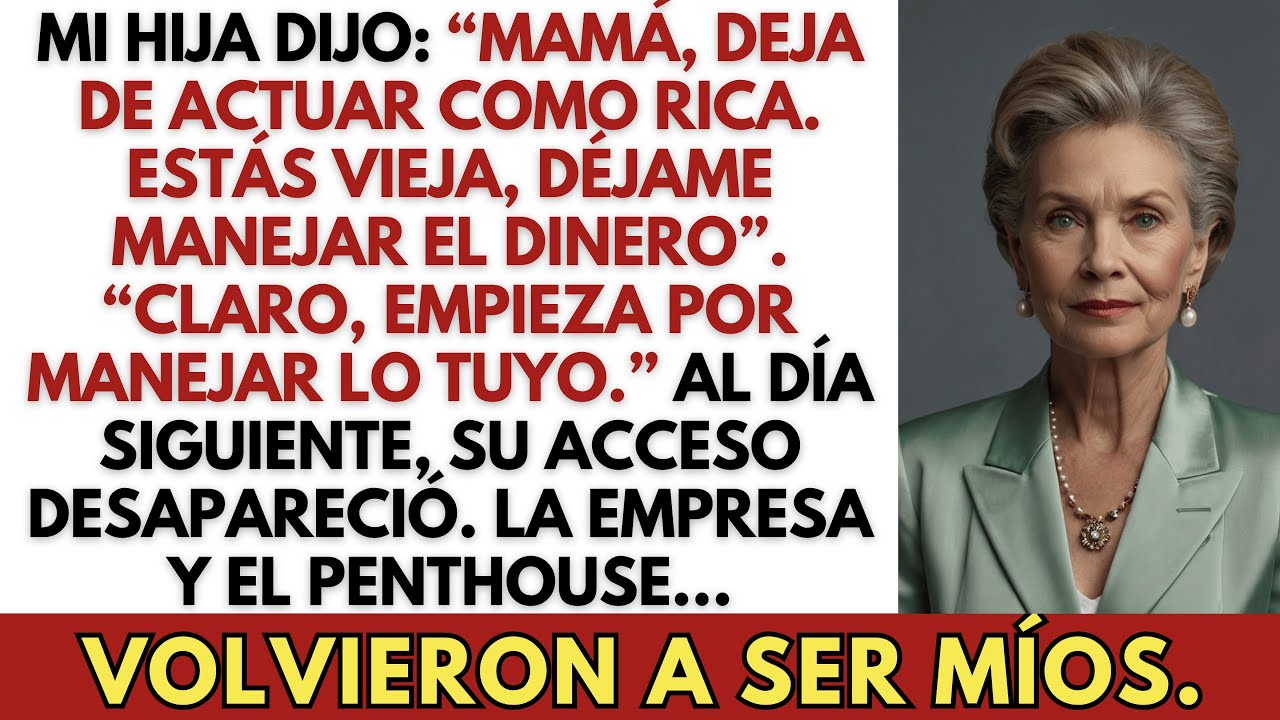 Mi hija se rió de mí frente a todos — Ahora soy dueña del penthouse, la empresa y mi vida de lujo