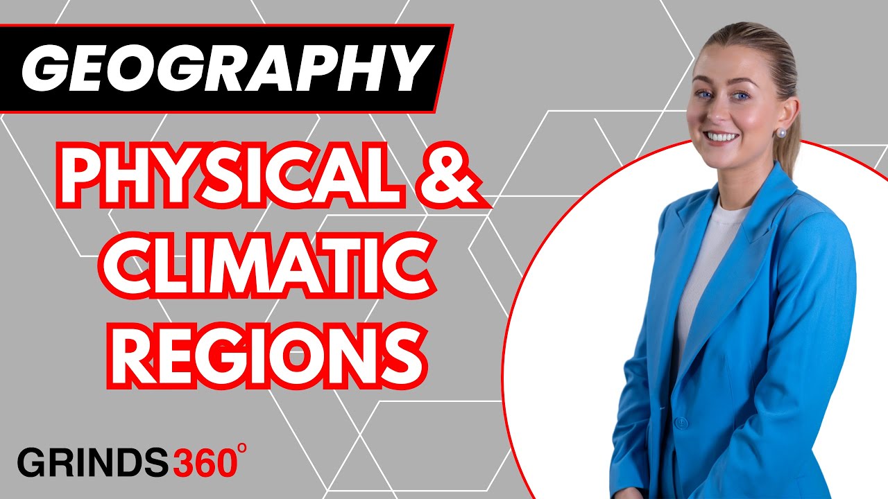 Understanding Physical and Climatic Regions | Leaving Cert Geography Key Concept