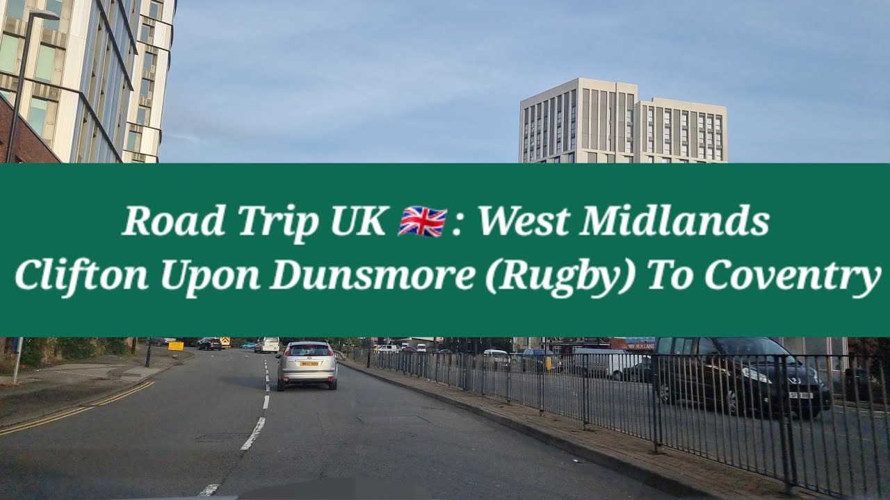 Road Trip UK 🇬🇧 | Clifton Upon Dunsmore To Coventry | Houlton | Rugby | Morning Drive | Autumn 🍂
