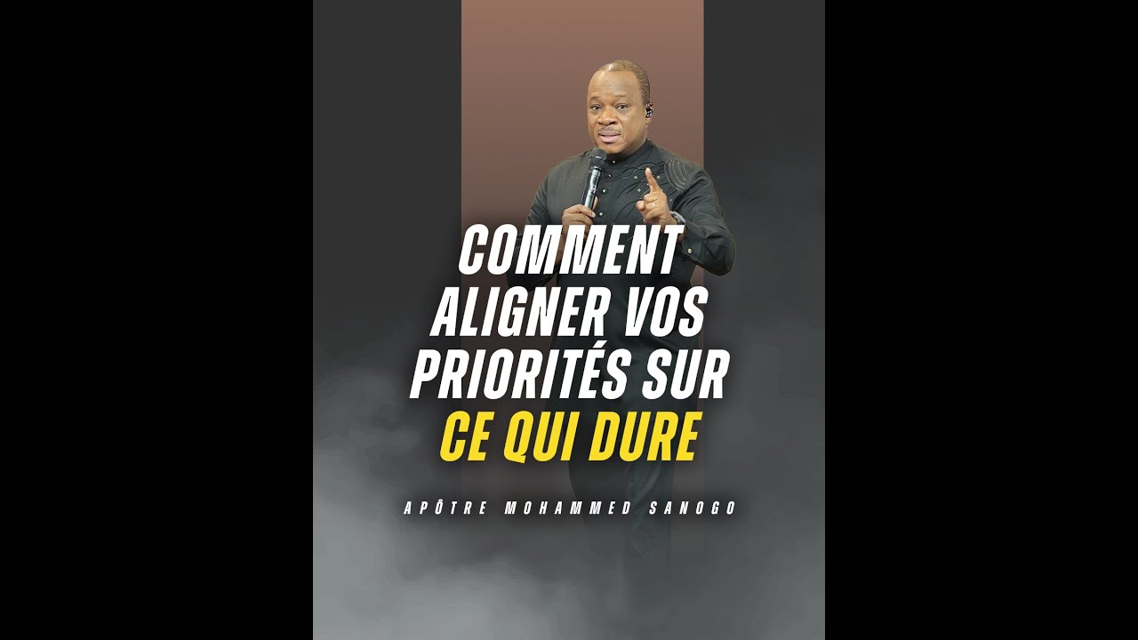 COMMENT ALIGNER VOS PRIORITÉS SUR CE QUI DURE