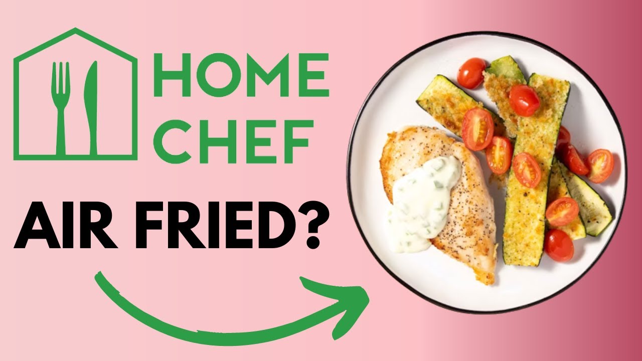 How to make a quick Home Chef meal in your Air Fryer (NOT Sponsored!)