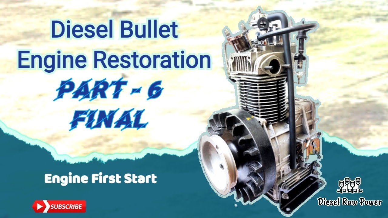 Diesel Bullet engine Restoration | Greaves Engine | Part-6| Engine First Start | Diesel Raw Power