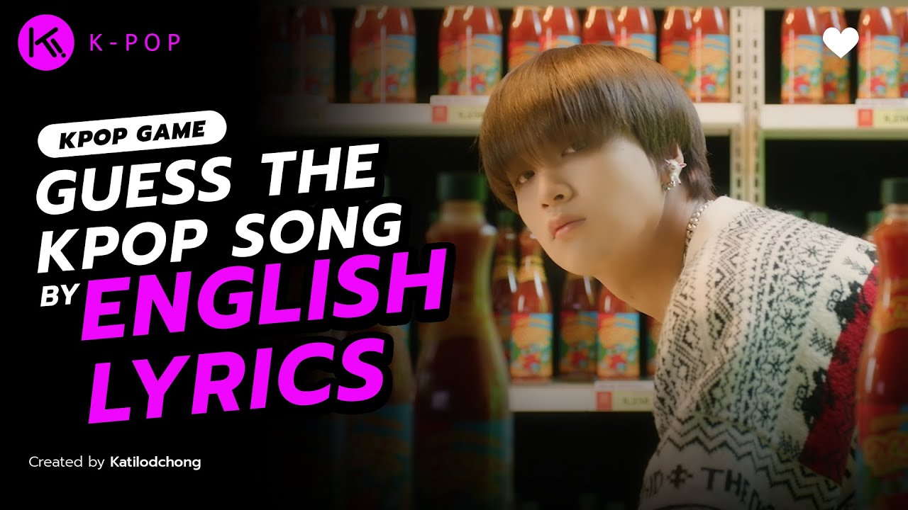 KPOP GAME l GUESS THE KPOP SONG BY ENGLISH LYRICS #3