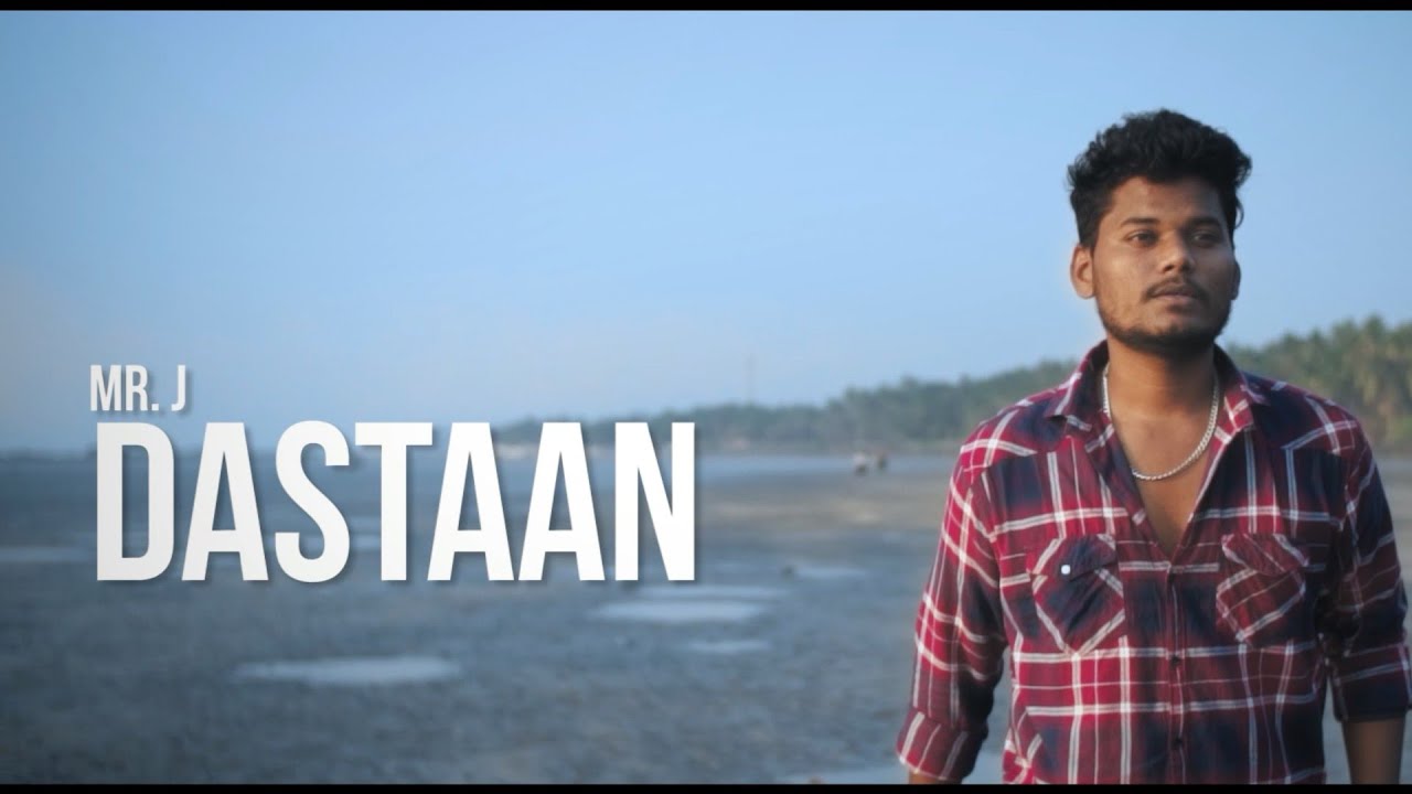 DASTAAN | MR.J | PROD BY VISH YOUR BEAT | OFFICIAL MUSIC VIDEO | 2022