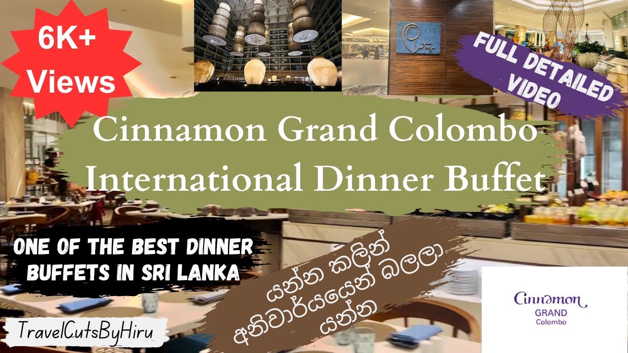 Cinnamon Grand Hotel Colombo Dinner Buffet | Plates Restaurant | Vlog 1 | TravelCutsByHiru