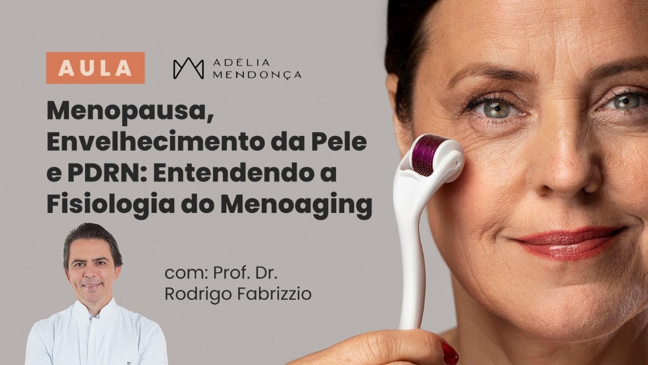 Menopausa, Envelhecimento da Pele e PDRN: Entendendo a Fisiologia do Menoaging