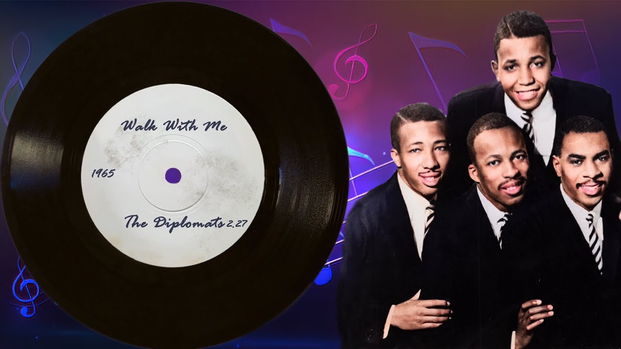 Walk With Me~The Diplomats~1965