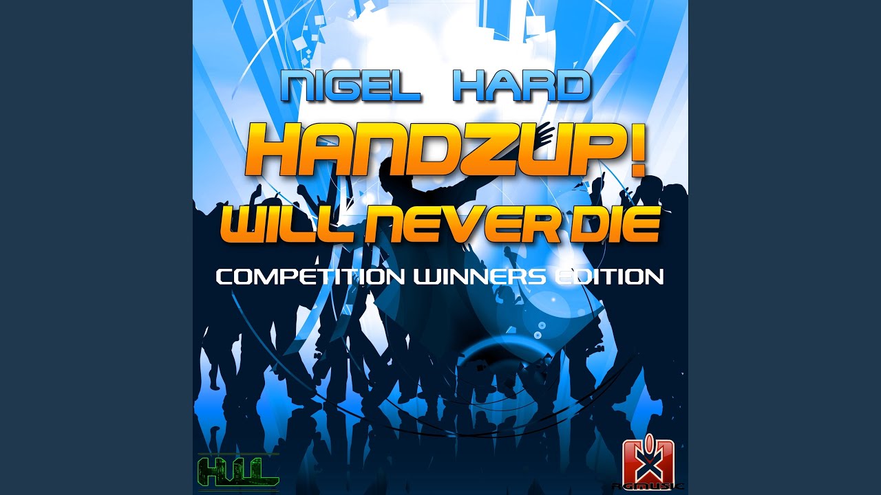Handzup! Will Never Die (Reductionz! & HISASHIz Remix)