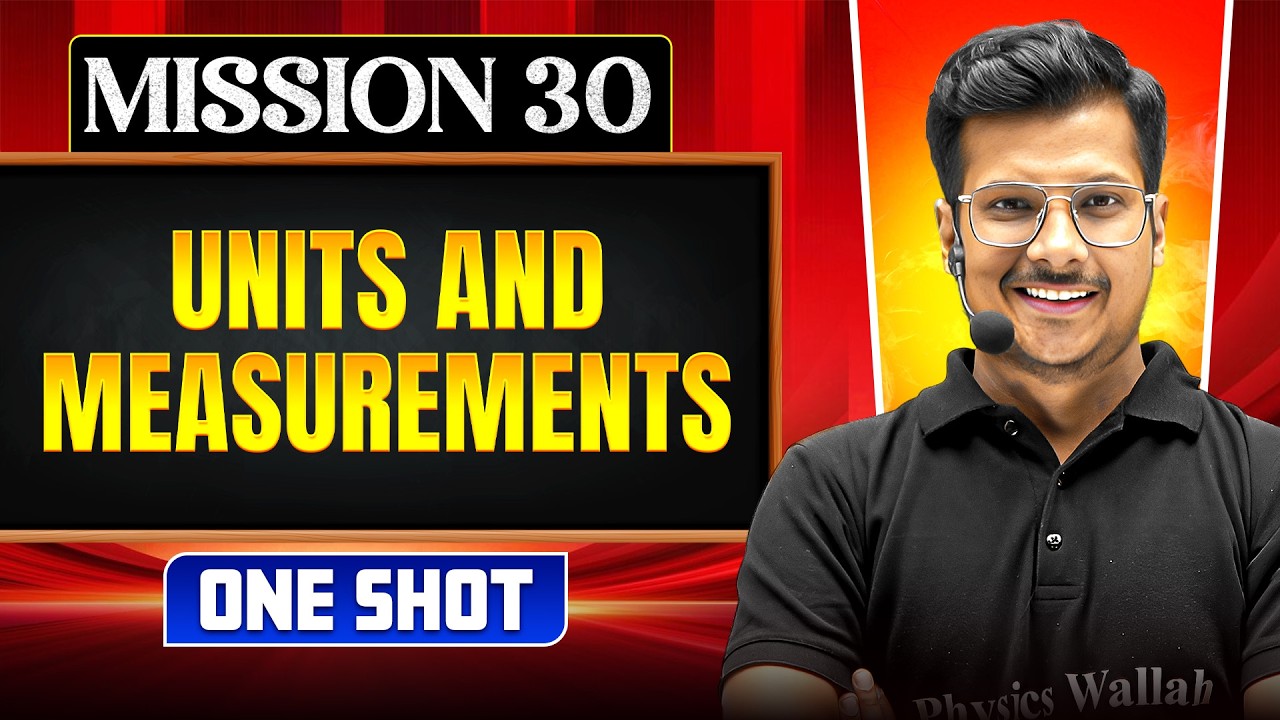UNITS & MEASUREMENT in ONE SHOT || All Concepts, Tricks & PYQs || NEET 2026
