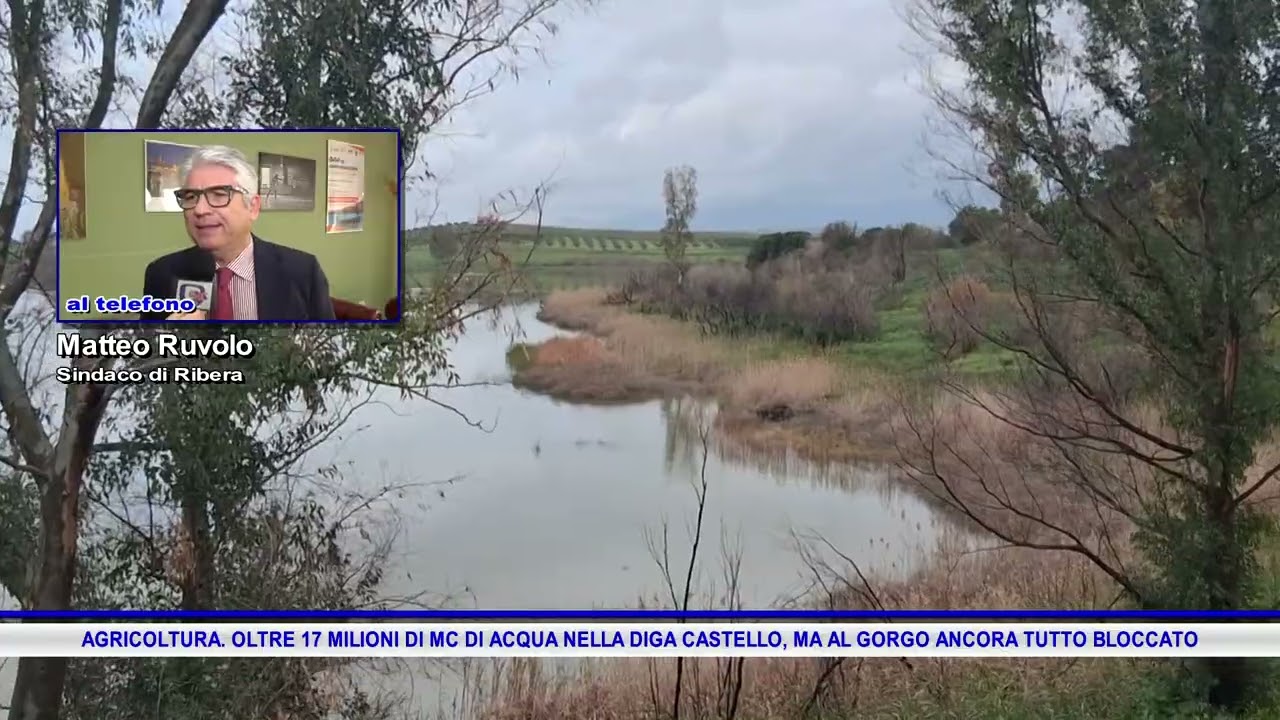 AGRICOLTURA  OLTRE 17 MILIONI DI MC DI ACQUA NELLA DIGA CASTELLO, MA AL GORGO ANCORA TUTTO BLOCCATO