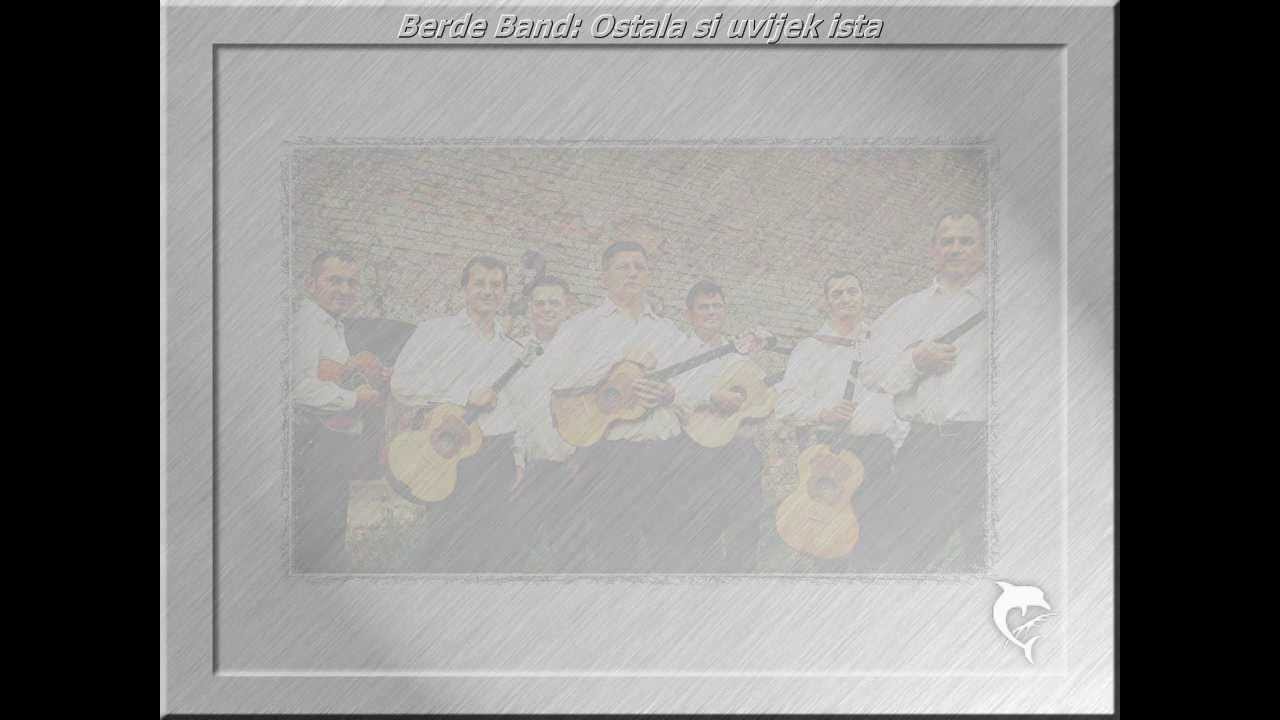 Berde Band: Ostala si uvijek ista